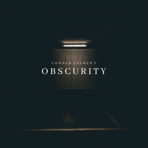 Conner Laurent - Obscurity