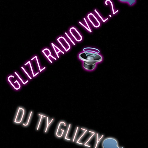 GLIZZ RADIO VOL.2