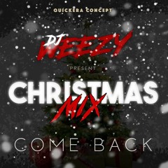 DJ WEEZY  CHRISMAS MIX VOL 31/12/2018