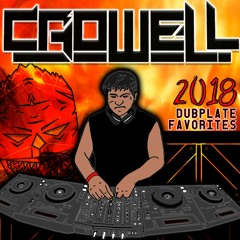 Crowell - 2018 DUBPLATE FAVORITES MIX