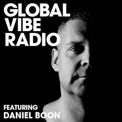 Global Vibe Radio 143 Feat. Daniel Boon (Neuhain Records)