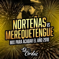 Norteñas Vs Merequetengue Mix - Para Acabar El Año (2018)