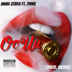OoUu - Imma Zebra Ft. Onnie (Prod. SW3RV)
