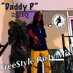Daddy P 25:10 (Freestyle Party Mix)