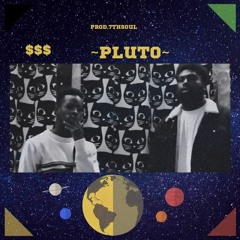 Pluto | $$$ Prod. by 7thsoul