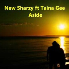 Sharzy ft. Taina Gee - Aside