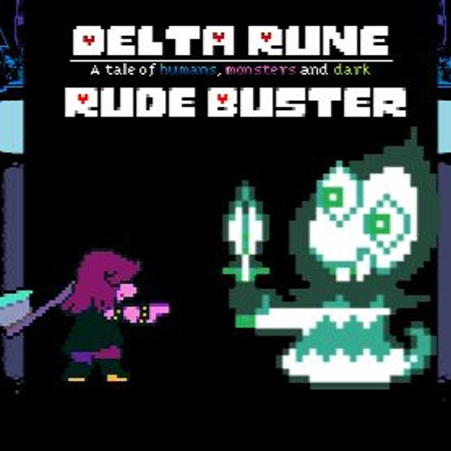 Stream DELTARUNE: Rude Buster [Kirby Remix] by PiratePapyrusVA [MOVED ...