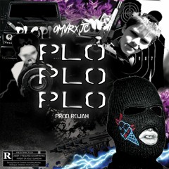 OMVR x JC - PLO PLO PLO (Prod.Rojah)