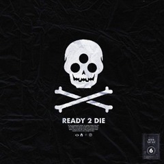 Eptic - Ready 2 Die (IKAX REMIX)