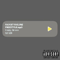 FAUCET FAILURE FREESTYLE