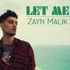 Zayn Malik - Let Me