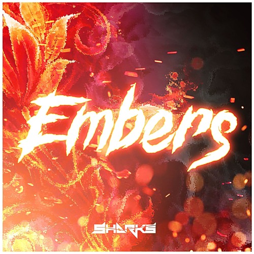 Sharks - Embers [1K FREEBIE]