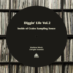 Diggin' Life Vol.2 -Inside of Crates Sampling Souce- (mixtape)