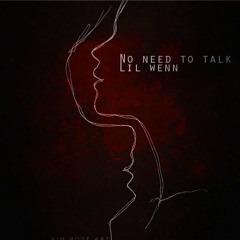No need To Talk