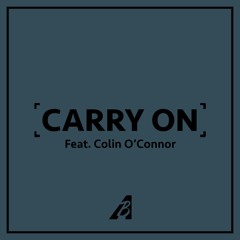 Carry On (Feat. Colin O'Connor)