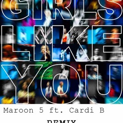 Maroon5 ft. Cardi B - Girls Like You (Axozen Remix) [FREE DOWNLOAD]