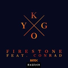 Kygo ft. Conrad Sewell - Firestone (Axozen Remix)