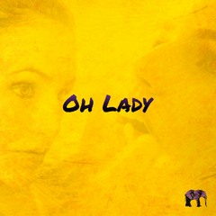 Oh Lady