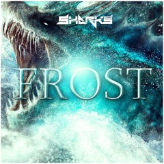 Sharks - Frost [Free Download]
