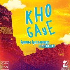 Zenith X Charan - Kho Gaye (Ribin Richard Mix)
