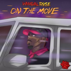Vandal Rose - On The Move [HOLY TRAP & CHKN NTWK Exclusive]