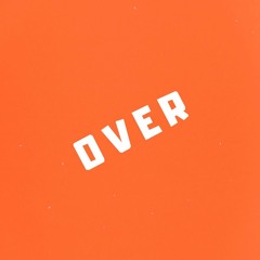Over (Prod. Jack Dean)