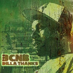 3CNB - Dilla Thanks Full Album