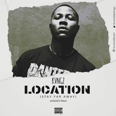 Kvngz - Location Freestyle (Prod. By Finesse)