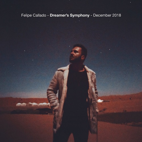 Felipe Callado - Dreamer's Symphony - December 2018