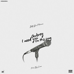 Bfb Da Packman - AUBREY i NEED you ON this SONG.