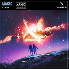 kshmr-magic (arnic remix)
