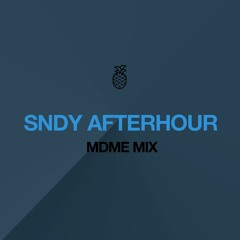 SUNDAY AFTERHOUR MDME MIX