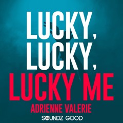 Adrienne Valerie - Lucky, Lucky, Lucky Me (Klaas Remix)