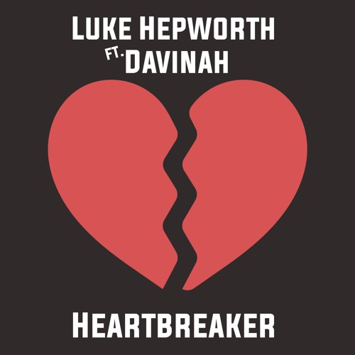 Luke Hepworth Ft. Davinah - Heartbreaker