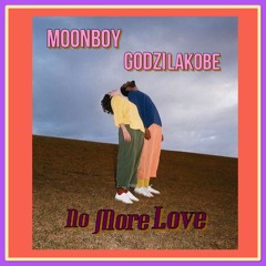 No More Love ft godzilakobe