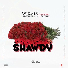 Shawty ft Prospect J & El tripZ[prod.wizmix]