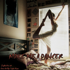 Make Me A Dancer