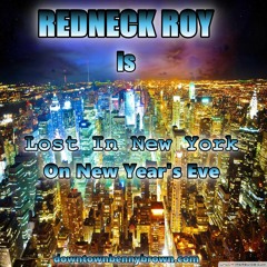 SKIT - Redneck Roy Is Lost In New York on New Year's Eve