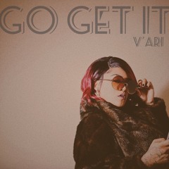 Go Get It (prod. Bricks On Da Beat)