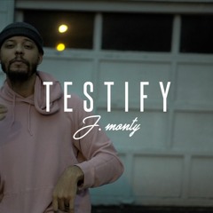 Testify J. Monty - part 1 (Author and Finisher)