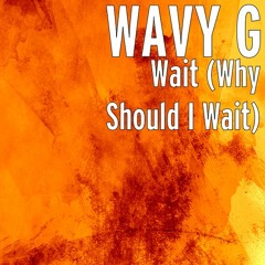 Wavy - Wait