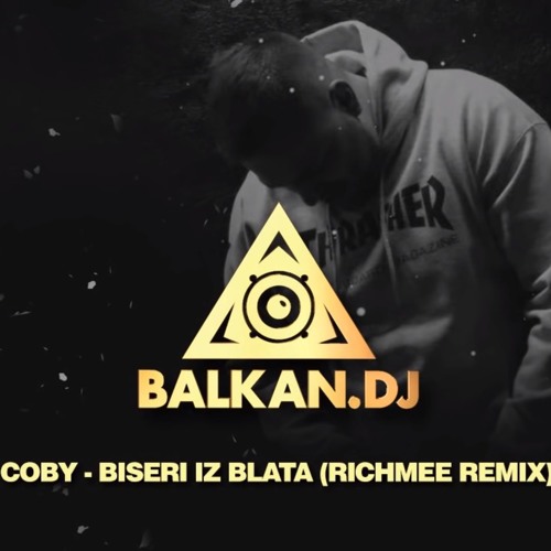 Coby - Biseri Iz Blata (RichMee Remix)