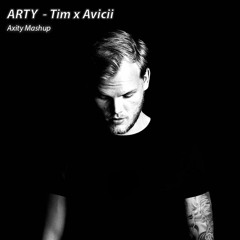 ARTY - Tim x Avicii (Axity Mashup)