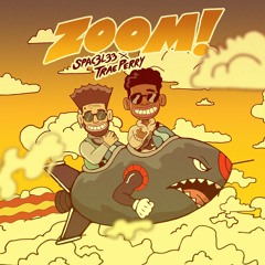 Spac3L33 & Trae Perry - Zoom! (Prod. By Black Mayo)
