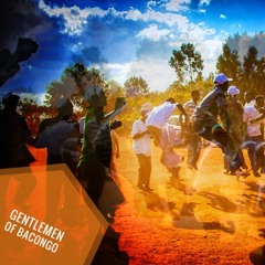 Bamako (Gentlemen Of Bacongo Mix)