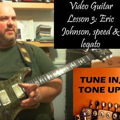 Video Guitar Lesson 3: Eric Johnson, speed and legato.mp3