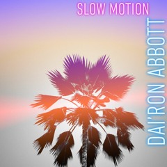 Slow Motion (Single)