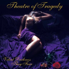 Theatre of Tragedy - Der Tanz Der Schatten