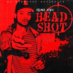 *+Dj Rennessy Exclusive** SlimeSito - HEADSHOT (Prod. David Morse x Rennessy)