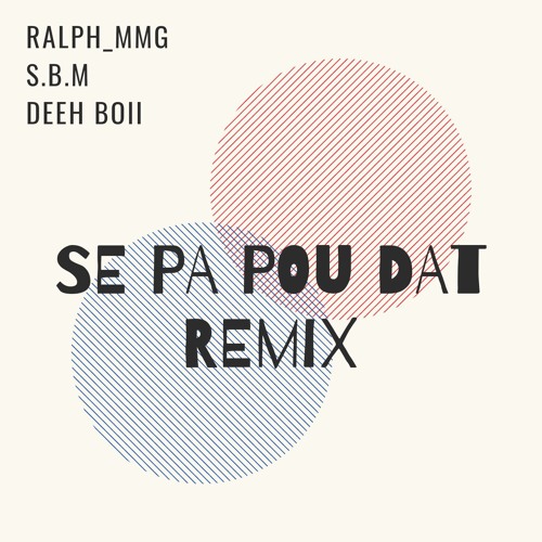 Stream Se Pa Pou Dat Remix Kompa Gouyad 2019 - Ralph_MMG x S.B.M x Deeh  Boii by Ralph_MMG Prod. | Listen online for free on SoundCloud